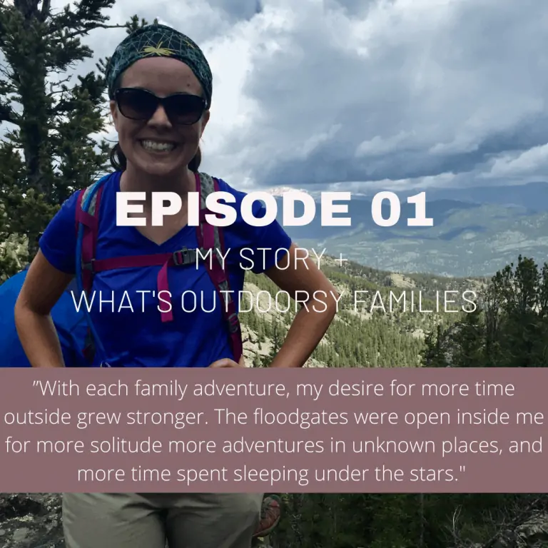 My Story + What is Outdoorsy Families