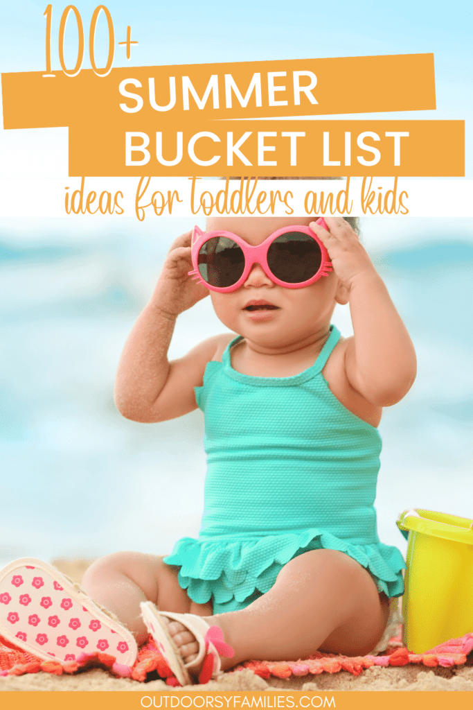 Ultimate Summer Bucket List for Toddlers and Kids (2024